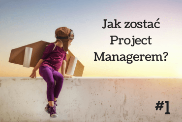 Jak zostać project managerem-1