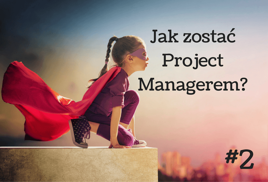Jak zostać project managerem-2