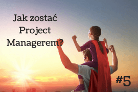 Jak zostać project managerem